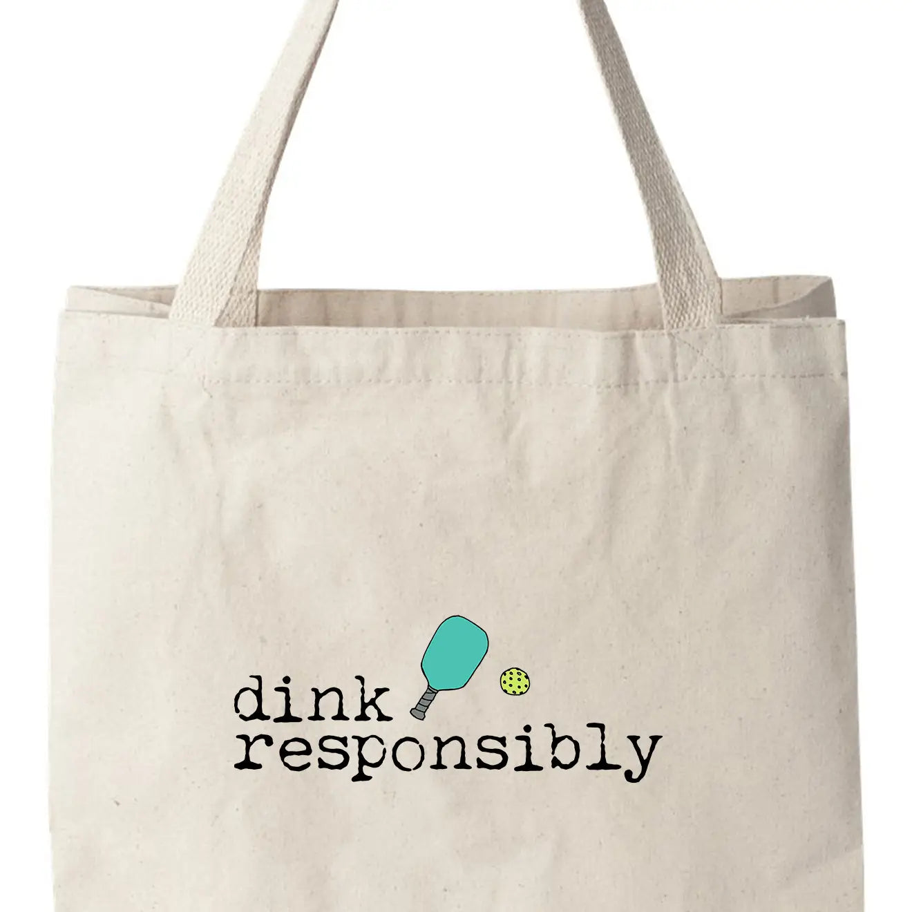 Dink Responsibly - Colorful Tote Bags - Pickleball Bag