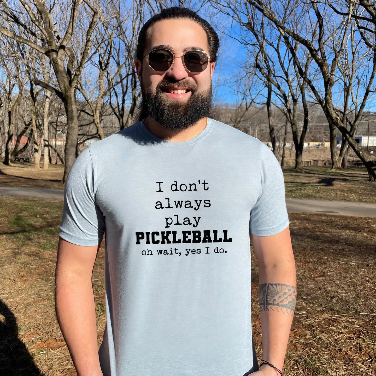 I Don't Always Play Pickleball Unisex Shirt