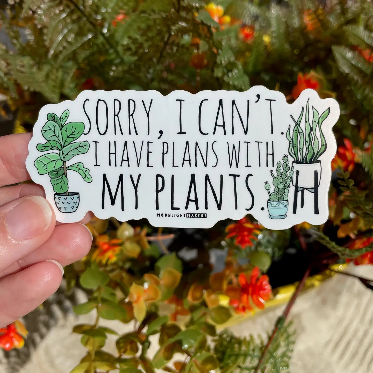 Sorry, I Can't I Have Plans with My Plants Sticker