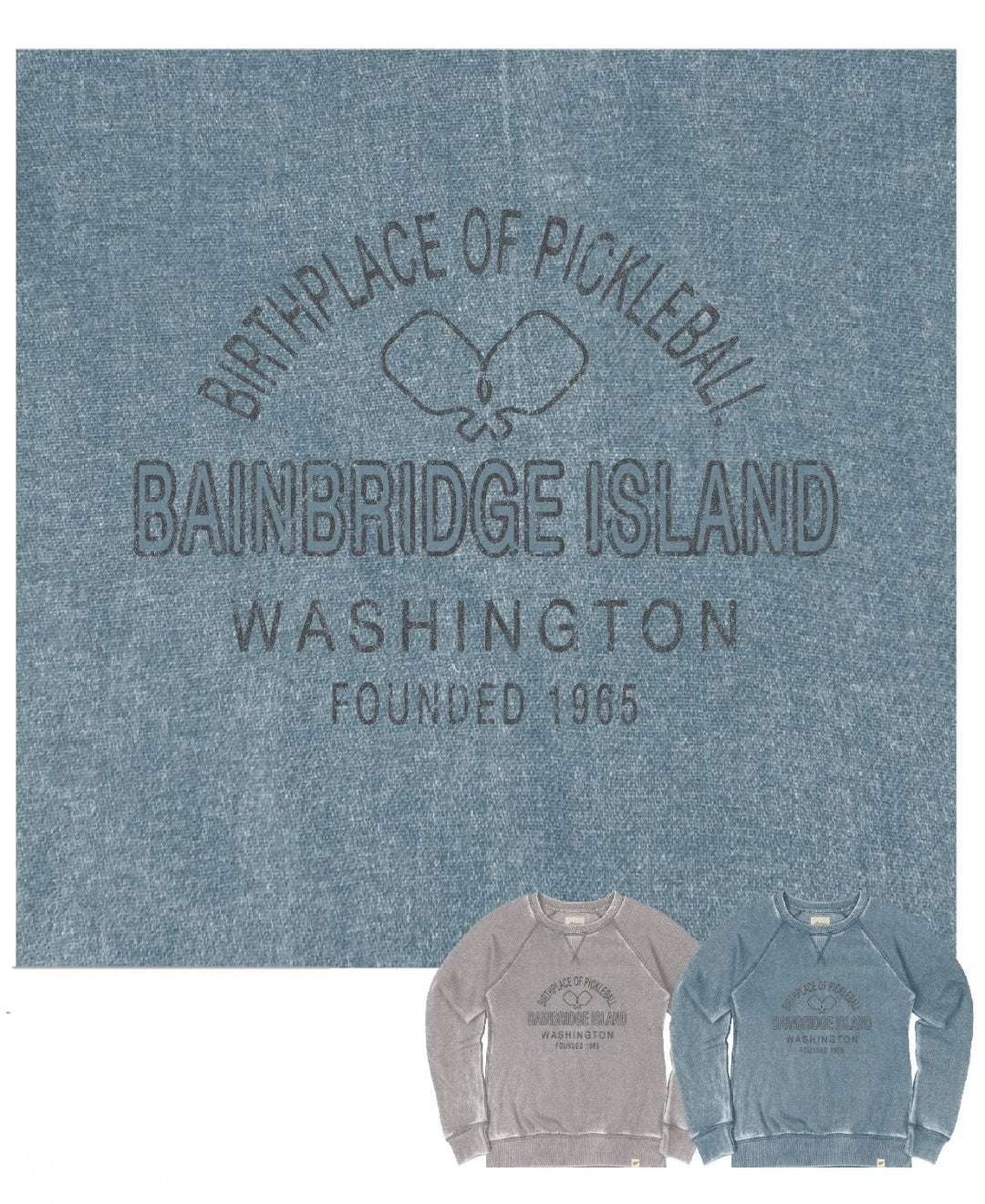 Blue Birthplace of Pickleball Sweatshirt Bainbridge Island WA