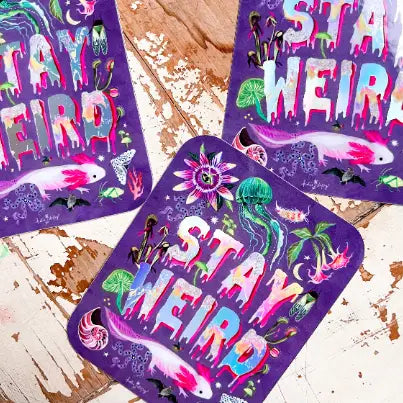 Stay Weird Sticker-Holographic