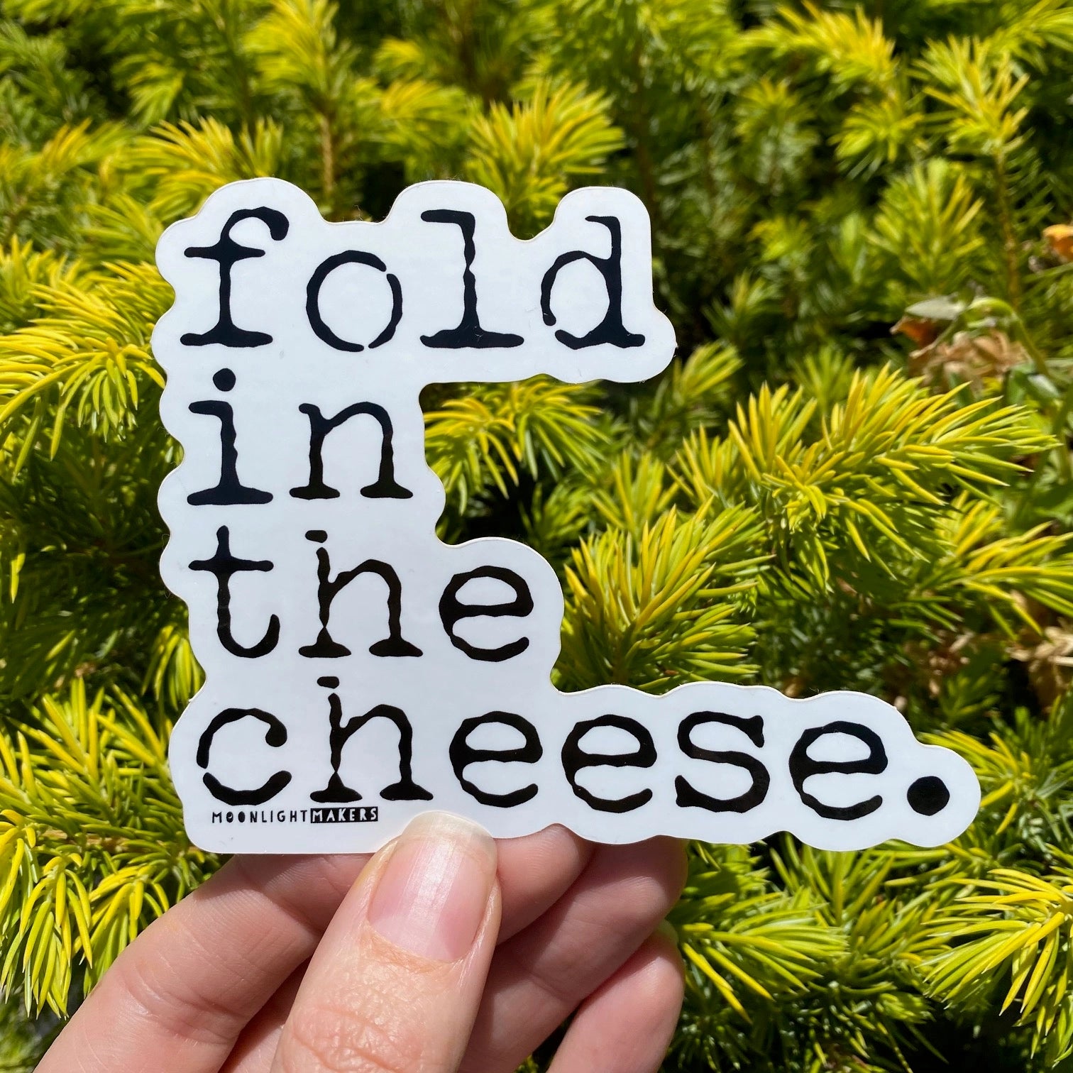 Fold in the Cheese sticker