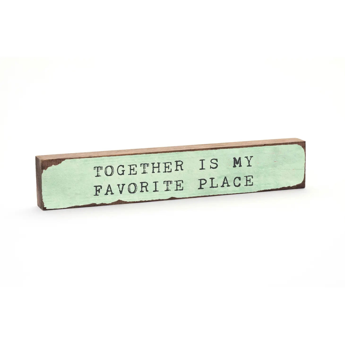 Together is my Favorite Place - Large Timber Bit