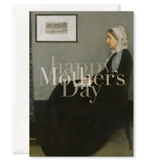 "Happy Mother's Day" (Whistler's ma)